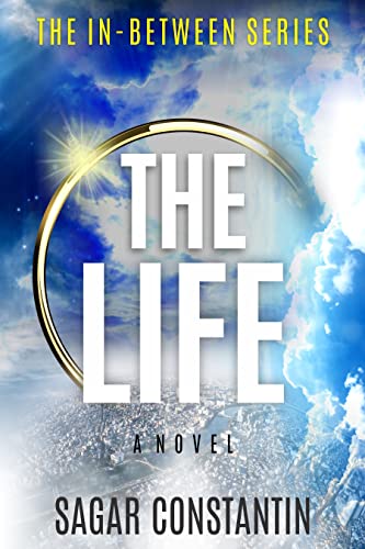 The Life (The In-Between Series, Book 1)