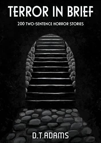 Free: Terror In Brief: 200 Two-Sentence Horror Stories