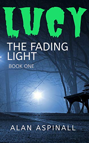 Lucy (THE FADING LIGHT Book 1) Kindle Edition