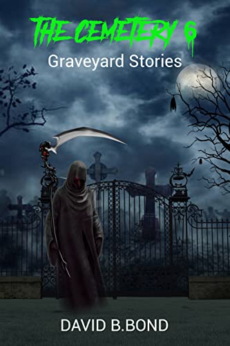 Free: The Cemetery 6: Graveyard Stories