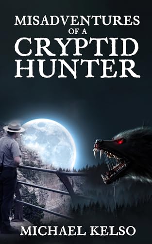 Misadventures of a Cryptid Hunter