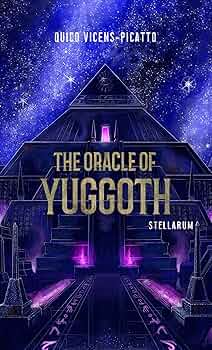 THE ORACLE OF YUGGOTH: A Short Cosmic Horror Novel